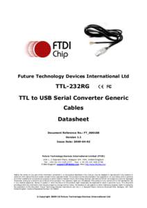 Future Technology Devices International Ltd  TTL-232RG TTL to USB Serial Converter Generic Cables Datasheet