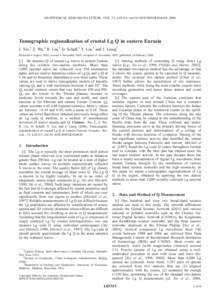 GEOPHYSICAL RESEARCH LETTERS, VOL. 33, L03315, doi:[removed]2005GL024410, 2006  Tomographic regionalization of crustal Lg Q in eastern Eurasia J. Xie,1 Z. Wu,2 R. Liu,2 D. Schaff,1 Y. Liu,3 and J. Liang2 Received 6 August