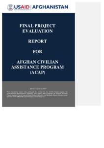 FINAL PROJECT EVALUATION REPORT FOR AFGHAN CIVILIAN ASSISTANCE PROGRAM