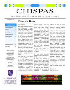 CHISPAS CHICANO LATINO STUDENT AFFAIRS NEWSLETTER SEPTEMBER 2012 Volume 32, Issue 1  From the Dean