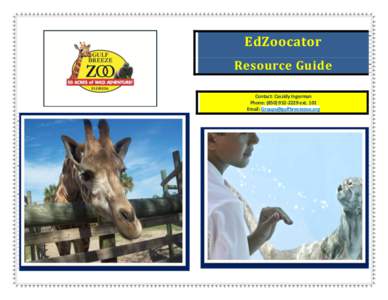 EdZoocator Resource Guide Contact: Cassidy Ingerman Phone: ([removed]ext. 101 Email: [removed]