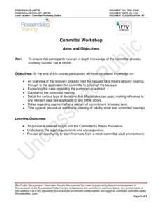ROSSENDALES LIMITED ROSSENDALES COLLECT LIMITED Local Taxation – Committal Workshop Outline DOCUMENT NO: TRE1DOCUMENT DATE: 