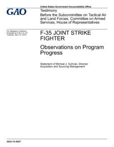 GAO-15-429T, F-35 Joint Strike Fighter: Observations on Program Progress