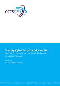Sharing Cyber Security Information - Good Practice Stemming from the Dutch Public-Private Approach