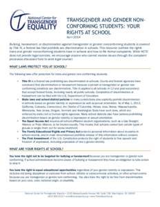 Education in the United States / Bullying / LGBT rights in the United States / National Center for Transgender Equality / Gay /  Lesbian and Straight Education Network / Transgender Law Center / Employment Non-Discrimination Act / Office for Civil Rights / Title IX / Gender / LGBT / Transgender