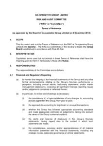 CO-OPERATIVE GROUP LIMITED RISK AND AUDIT COMMITTEE (“RAC” or “Committee”) Terms of Reference (as approved by the Board of Co-operative Group Limited on 8 December.
