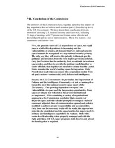 Conclusions of the Commission  VII. Conclusions of the Commission The members of this Commission have, together, identified five matters of key importance that we believe need attention quickly from the top levels of the