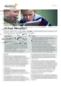 case study  eSchool Düsseldorf eSchool wählt Aerohive als Grundlage für mobile eLearning-Initiativen und iPad-Nutzung in den Düsseldorfer Schulen Herausforderungen