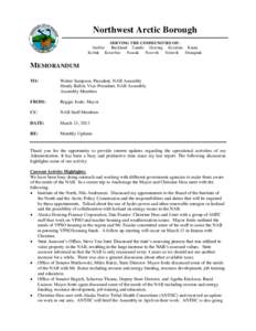 Northwest Arctic Borough SERVING THE COMMUNITIES OF: Ambler Buckland Candle Deering Kivalina Kiana Kobuk Kotzebue Noatak