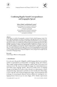 Language Dynamics and Change–168  brill.com/ldc Combining Regular Sound Correspondences and Geographic Spread