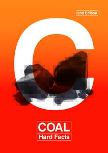 Coal / Sedimentary rocks / Geology / Energy / Chemistry / Coal in Australia / Organic minerals / Coal mining / Bituminous coal / Lignite / Coal in China / Coal companies of Australia