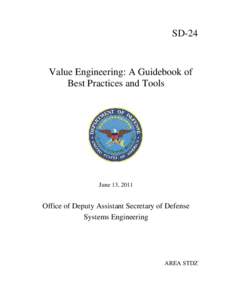 SD-24  Value Engineering: A Guidebook of Best Practices and Tools  June 13, 2011