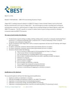 March 15, 2018, REQUEST FOR PROPOSAL – SBIR/STTR Grant Writing Assistance Project Oregon BEST is seeking proposals related to its SBIR/STTR Support Center activities funded in part by the Small Business Administration 