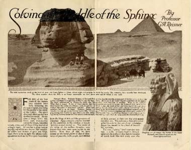 SolvingtheRiddleoftheSphinx  The most mysterious work of the hand of man-the Great Sphinx at Gizeh. whose origin and purpose. in doubt for nearly f i f t y centuries, have recently been discovered. T h e silent watcher a