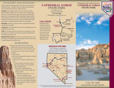 Sight-seeing and relaxing outdoors are the main attractions at Cathedral Gorge. The Miller Point Overlook has outstanding views of buff-colored canyons, cliffs and spires. Picnicking: The day-use picnic area has a large 