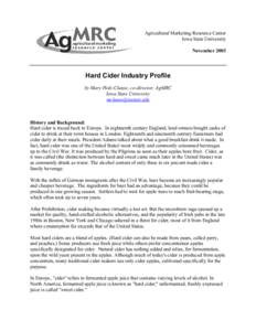 Agricultural Marketing Resource Center Iowa State University November 2003 Hard Cider Industry Profile by Mary Holz-Clause, co-director, AgMRC