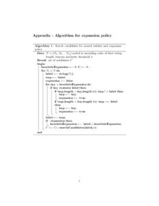Appendix - Algorithm for expansion policy Algorithm 1: Search candidates for named entities and expansion policy Data: N = {N1 , N2Nn } sorted in ascending order of their string length, trigram similarity threshol