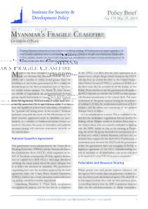 Policy Brief  No. 179 May 25, 2015 Myanmar’s Fragile Ceasefire Christopher O’Hara