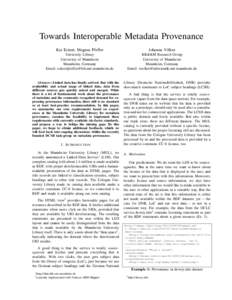 Towards Interoperable Metadata Provenance Kai Eckert, Magnus Pfeffer Johanna V¨olker  University Library