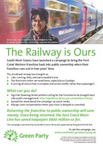 Molly Scott Cato, lead Green Party candidate for the European election in the South West, launched the petition The Railway is Ours South West Greens have launched a campaign to bring the First Great Western franchise ba