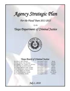 Agency Strategic Plan For the Fiscal Yearsby the Texas Department of Criminal Justice