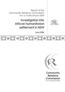 Report of the Community Relations Commission For a multicultural NSW Investigation into African humanitarian