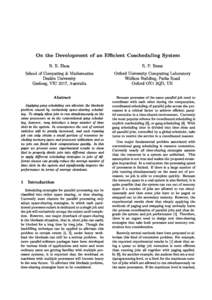 On the Development of an Ecient Coscheduling System B. B. Zhou School of Computing & Mathematics Deakin University Geelong, VIC 3217, Australia
