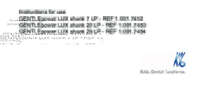 Instructions for use GENTLEpower LUX shank 7 LP - REFGENTLEpower LUX shank 20 LP - REFGENTLEpower LUX shank 29 LP - REF  Distributed by:
