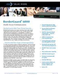   BorderGuard 6000 Enable Secure Communications  