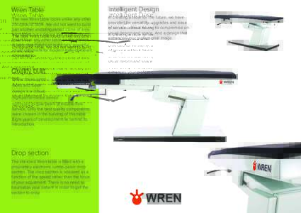 Wren Table  Intelligent Design The new Wren table looks unlike any other chiropractic table. We did not want to build