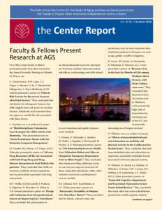 ADVANCES IN RESEARCH The Duke University Center for the Study of Aging and Human Development and the Claude D. Pepper Older Americans Independence Center present Vol. 30 No. 1 Summerthe Center Report