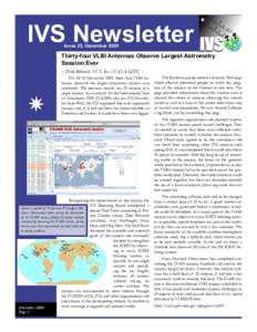 IVS Newsletter Issue 25, December 2009 Thirty-four VLBI Antennas Observe Largest Astrometry Session Ever – Dirk Behrend, NVI, Inc./NASA GSFC