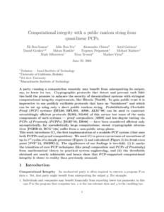 Computational integrity with a public random string from quasi-linear PCPs. Eli Ben-Sasson1 Iddo Ben-Tov1 Alessandro Chiesa2 Ariel Gabizon1