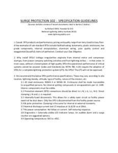 SURGE PROTECTION 102 : SPECIFICATION GUIDELINES (Sources include a review of recent documents cited in Section 5 below.) by Richard Kithil, Founder & CEO National Lightning Safety Institute (NLSI) www.lightningsafety.com