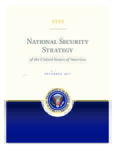 National Security Strategy of the United States of America D E C E M B E R 2017