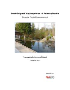 Low-Impact Hydropower in Pennsylvania Financial Feasibility Assessment Pennsylvania Environmental Council September 2015