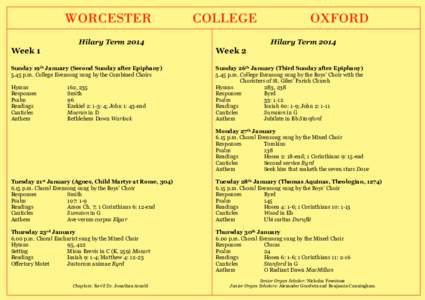 Week 1  Hilary Term 2014 Sunday 19th January (Second Sunday after Epiphanyp.m. College Evensong sung by the Combined Choirs
