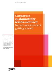 www.firestation.pwc.co.uk/csi  Corporate sustainability lessons learned Impact measurement:
