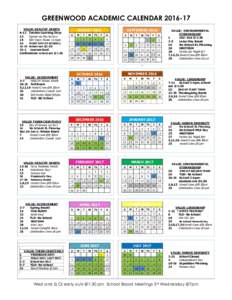 GREENWOOD ACADEMIC CALENDARVALUE: HEALTHY HABITS 8-12 Teacher Learning Days 13 Spruce-up Day @10am 15