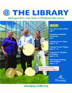 @ THE LIBRARY July/August 2012 • Your Guide to Winnipeg Public Library