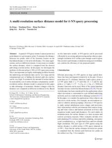 The VLDB Journal:1101–1119 DOIs00778REGULAR PAPER  A multi-resolution surface distance model for k-NN query processing