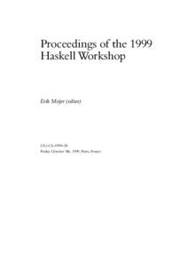 Proceedings of the 1999 Haskell Workshop Erik Meijer (editor)  UU-CS