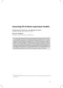 Assessing fit of latent regression models Sandip Sinharay, Zhumei Guo, and Matthias von Davier Educational Testing Service, Princeton, NJ, USA1 Bernard P. Veldkamp University of Twente, Enschede, The Netherlands
