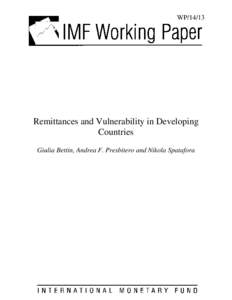 WP[removed]Remittances and Vulnerability in Developing Countries Giulia Bettin, Andrea F. Presbitero and Nikola Spatafora