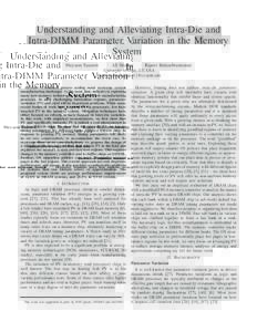 Understanding and Alleviating Intra-Die and Intra-DIMM Parameter Variation in the Memory System Meysam Taassori  Ali Shafiee
