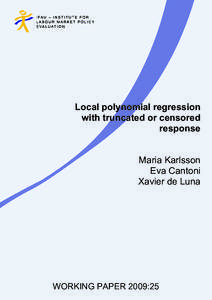 Local polynomial regression with truncated or censored response Maria Karlsson Eva Cantoni Xavier de Luna