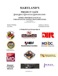 MARYLAND’S PROJECT SAFE STOP ADULT FINANCIAL EXPLOITATION MODEL REFERENCE MANUAL FOR FINANCIAL INSTITUTION EMPLOYEES Second Edition