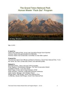 The Grand Teton National Park Human Waste “Pack Out” Program May 4, 2012  A report by: