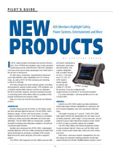 PILOT’S GUIDE  NEW PRODUCTS AEA Members Highlight Safety, Power Systems, Entertainment and More