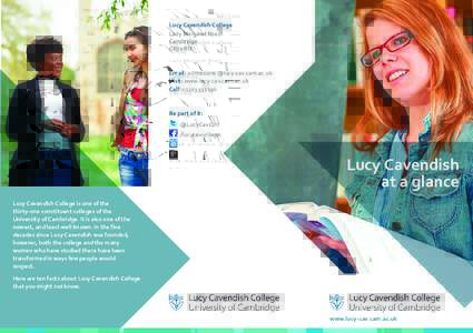 Lucy Cavendish College Lady Margaret Road Cambridge CB3 0BU  Email: admissions @lucy-cav.cam.ac.uk
